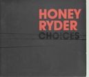 Honey Rider Choices