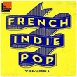 French Indie Pop Volume 1 by Le Mouv'