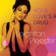 Your Love's a Drug [Single]