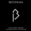 Electra Heart [BetaTraxx remix]