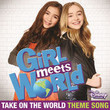 Take on the World (Theme Song from "Girl Meets World") [Single]