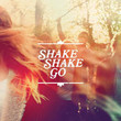 Shake Shake Go [Ep]