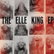 The Elle King [Ep]