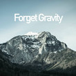 Forget Gravity [Ep]