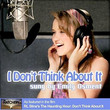 I Don't Think About It [Single]