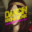 Dancin' (KRONO Remix) [Single]