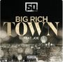 Big Rich Town (Ft. Joe)
