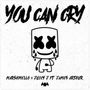 You Can Cry (& Juicy J Ft. James Arthur)