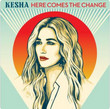 Here Comes The Change (On The Basis of Sex soundtrack) [Single]