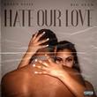 Hate Our Love [Single]