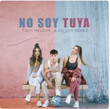 No Soy Tuya [Single]