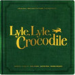 Lyle, Lyle, Crocodile [BO]