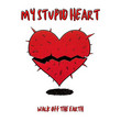 My Stupid Heart [Single] 