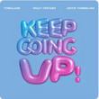 Keep Going Up [Single]