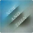 Now and Then [Single] 