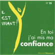 CD n°25 – Il Est Vivant ! – En Toi J’ai Mis Ma Confiance