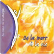 CD n°40 – Il Est Vivant ! – De La Mort À La Vie!