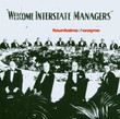 Welcome Interstate Managers (2003)