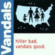 Hitler Bad, Vandals Good (1998)
