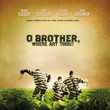 BO O Brother, Where Art Thou ? (2000)