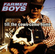 Till The Cows Come Home (1997)