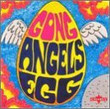 Angel's Egg (Radio Gnome Invisible, Pt.2) (1973)