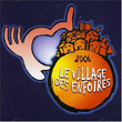Le Village Des Enfoirés (2006)