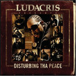 Ludacris Presents Disturbing Tha Peace (2005)