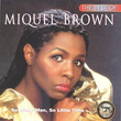 The Best Of Miquel Brown (1991)