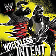 WWE Wreckless Intent [Compilation] (2006)