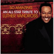 So Amazing: An All-Star Tribute To Luther Vandross (2005)