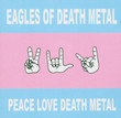 Peace Love Death Metal (2004)