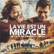 BO La Vie Est Un Miracle (2004)