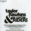 Taylor Hawkins & The Coattail Riders (2006)