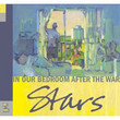 In Our Bedroom After The War (2007)
