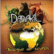 Dialogue De Sourds (2008)