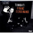 Tonight: Franz Ferdinand (2009)