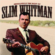Absolutely The Best Of Slim Whitman (2006)