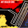 Art Dealer Chic (Volume 1)