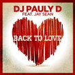 Back To Love (Ft. Jay Sean)