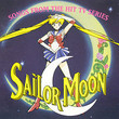 Sailor Moon - Songs From The Hit TV Series