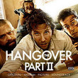 The Hangover Part II (Original Motion Picture Soundtrack)