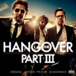 The Hangover, Pt. III (Original Motion Picture Soundtrack)