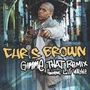 Gimme That (Remix) (feat. Lil Wayne)