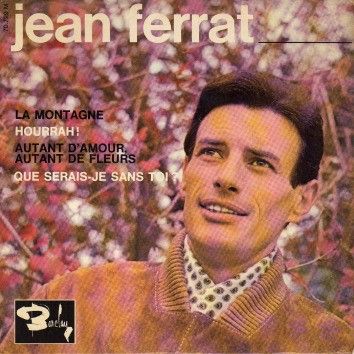 Paroles De Jean Ferrat La Montagne Paroles De Chanson