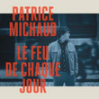 Le Feu de Chaque Jour