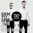 9am to 5pm, 5pm to Whenever (2012)