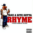 Take a Bite Outta Rhyme: A Rock Tribute to Rap