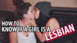 How To Know If A Girl Is A Lesbian