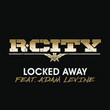 Locked Away [Single]